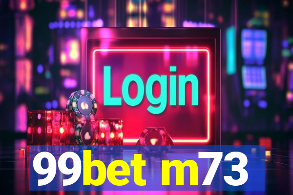 99bet m73